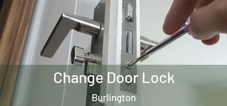  Change Door Lock Burlington
