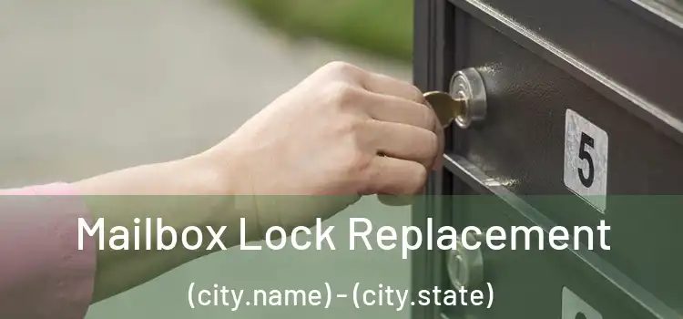  Mailbox Lock Replacement (city.name) - (city.state)